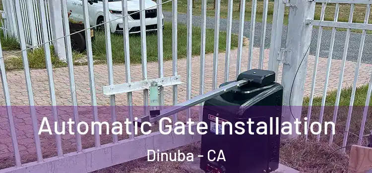  Automatic Gate Installation Dinuba - CA