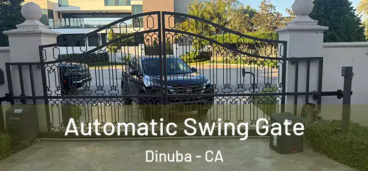  Automatic Swing Gate Dinuba - CA